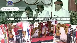 Acara Kenaikan Kelas dan Perpisahan Smp Negeri 2 Marga tahun 2023