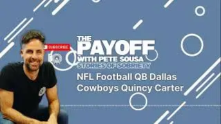 NFL Football QB Dallas Cowboys Quincy Carter | The Payoff - Stories of Sobriety