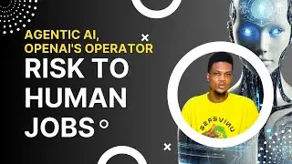 Agentic AI & OpenAI's Operator: Opportunities and Risks to Human Jobs | agentic ai explained