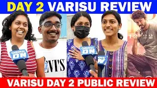 என்னடா பண்ணி வச்சிருக்கீங்க | Varisu Day 2 Public Review | Day 2 Varisu Review | CN!