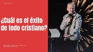 ¿Cuál es el éxito de todo cristiano? | Donald Franz