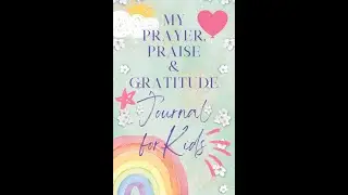 My Prayer, Praise & Gratitude Journal for Kids: A Notebook Daily Petitions, Answers, and Blessings