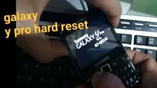 galaxy y pro gt b 5510 hard reset