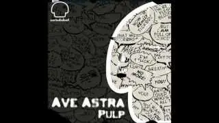 AVE ASTRA - Pulp EP trailer