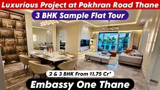 Embassy One Thane Pokhran Road 2 | 2 & 3 Bhk Sample Flat | Site Visit, Best Booking Deal-8800678921