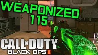 BO2: Weaponized 115!