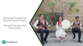 IJKC USA: Reviving Traditional Central Asian Music, Virtual Concert With Discussion &ndash; 12 March 2021