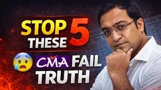 CMA Inter Failure Truth | 5 Mistakes Average Students Repeat Again & Again