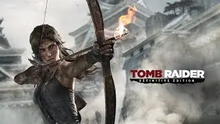 Tomb Raider: Definitive Edition Intro