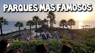 Visitando los Parques m&aacute;s Famosos de Miraflores 2022