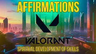 Valorant Domination: Secret Affirmations to Boost Aim, Focus & Rank