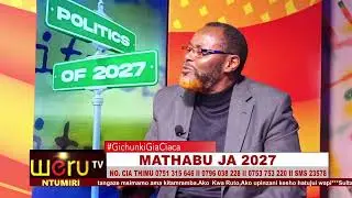 MATHABU JA 2027 #GichunkiGiaCiaca