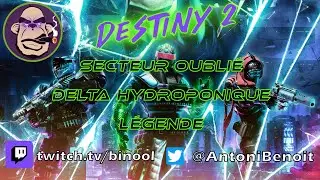 Destiny 2 Nouveau Secteur Oubli&eacute; 