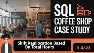 SQL Employee Workload Analysis: Calculating Hours & Optimizing Shifts | Coffee Shop Project