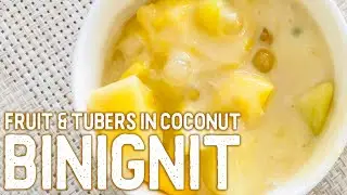 BINIGNIT | DELICIOUS Fruit and Tubers in Coconut Milk Recipe | Hon and Hon