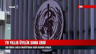 78 Yıllık &Uuml;yelik Sona Erdi | ABD D&uuml;nya Sağlık &Ouml;rg&uuml;t&uuml;'nden (DS&Ouml;) Resmen Ayrıldı
