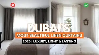 Dubai&rsquo;s Most Beautiful Linen Curtains 2026 | Luxury, Light & Lasting Comfort