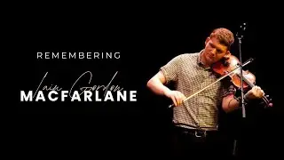 Comfort & Light: Remembering Iain Gordon Macfarlane