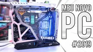Montei o meu novo PC! (2019)