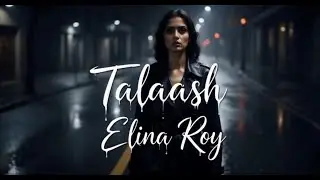 Talaash | Elina Roy | Broken Chords Record