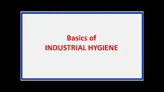 हिंदी मे - Basics of Industrial Hygiene in Hindi Part 1