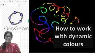 HOW TO USE DYNAMIC COLOUR TOOLS  IN GEOGEBRA | TIP FOR TEACHERS  | HOW TO  MAKE  MATH COLORFUL |
