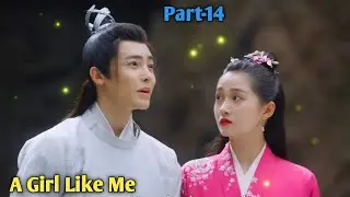 A Girl Like Me || Part-14 || Chinese Drama || Tamil Explanation || Asian Story Lovers ||