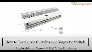 How to Install FM-15 Air Curtains