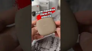 Xiaomi OpenWear Stereo Pro  - unboxing