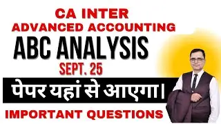 ABC ANALYSIS MAY 25! ADVANCED ACCOUNTING - CA INTER! Important Questions! Amendments!