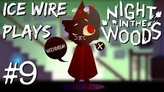 WITCHDAGGAH! | Let's Play Night In The Woods [Part 9]