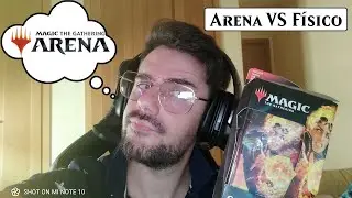 MAGIC: The Gathering Arena. Digital (Arena) VS Cart&oacute;n F&iacute;sico, Que es mejor??