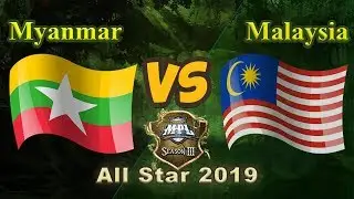 Myanmar vs Malaysia - MPL All Star Match 2019