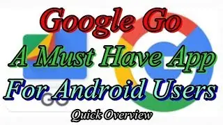 Google Go for Android Tutorial | Android Oreo Go