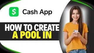 How to CREATE a POOL in CASH APP (Easy Guide)