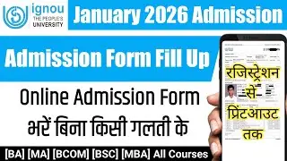 IGNOU January Admission Form Online Kaise Bhare 2026 | Step by Step Guide