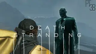 Death Stranding | Pt. 38 &ndash; Tar Samples and Zipline Tuning