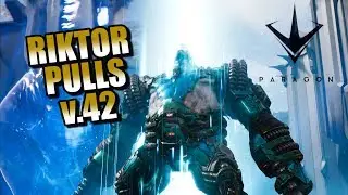 Paragon - Riktor is a BEAST (v.42)