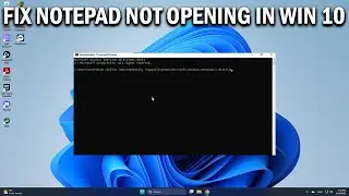 How To Fix Notepad Is Not Opening in Windows 10 - Easy Fix