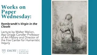 Works on Paper Wednesday: Rembrandt's Virgin in the Clouds