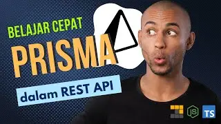 Membuat CRUD dalam REST API dengan menggunakan ORM Prisma dan Typescript