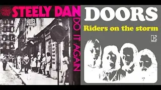 Mashup: Storm Again (Steely Dan / The Doors)