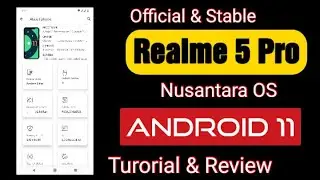 Realme 5 Pro Android 11 Update Using Nusantara OS Custom ROM (Official & Stable)