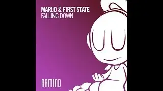 Marlo & Fist State - Falling Down (Extended Mix)
