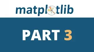 Matplotlib: Part 3