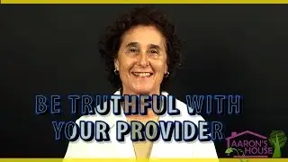 Mental Health PSA: Be Truthful With Your Provider