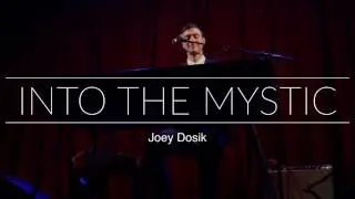 Joey Dosik - Into The Mystic. Live @ The Sugar Club.