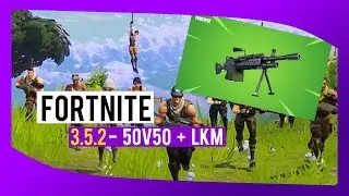 Przegląd aktualizacji 3.5.2 - NOWY LKM jest MEGAMOCNY + 50v50 v2 (Fortnite)