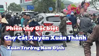 Dạo quanh chợ Cát Xuyên xã Xuân Thành Xuân Trường Nam Định