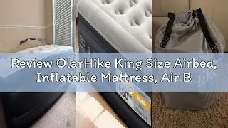 Review OlarHike King Size Airbed, Inflatable Mattress, Air Bed with Built in Pump, Blow Up Mattress,
